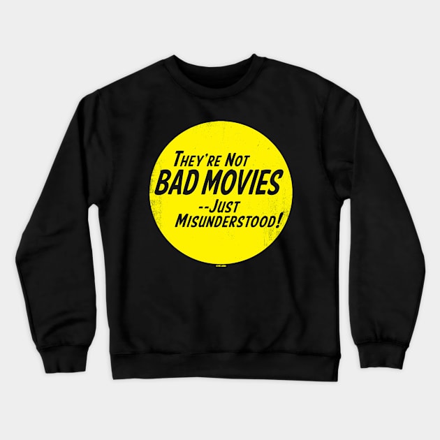 Not Bad Movies Crewneck Sweatshirt by OSI 74